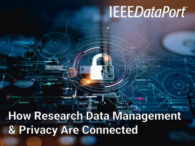 How Research Data Management & Privacy Are Connected